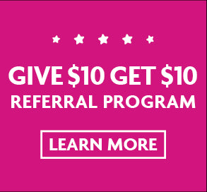 Give $10 Get $10 Referral Program